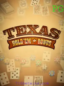 Descubra o Fascinante Mundo de Texas Hold'em Bonus com a Tendência de Apostas 716 Bet